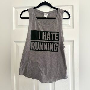 Women’s Victoria’s Secret PINK “I HATE RUNNING” cutoff tank - Small